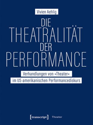 cover image of Die Theatralität der Performance